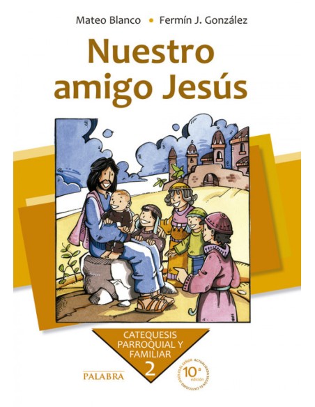 Nuestro amigo Jesus Curso 2º